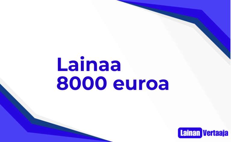 Lainaa 8000 euroa
